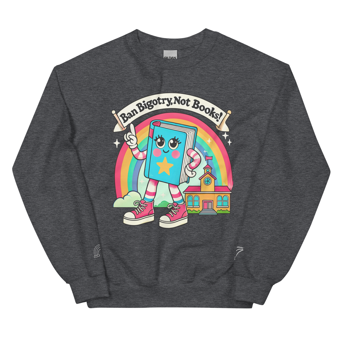 Ban Bigotry, Not Books Crewneck Sweatshirt