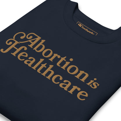 Abortion is Healthcare | Blue & Gold