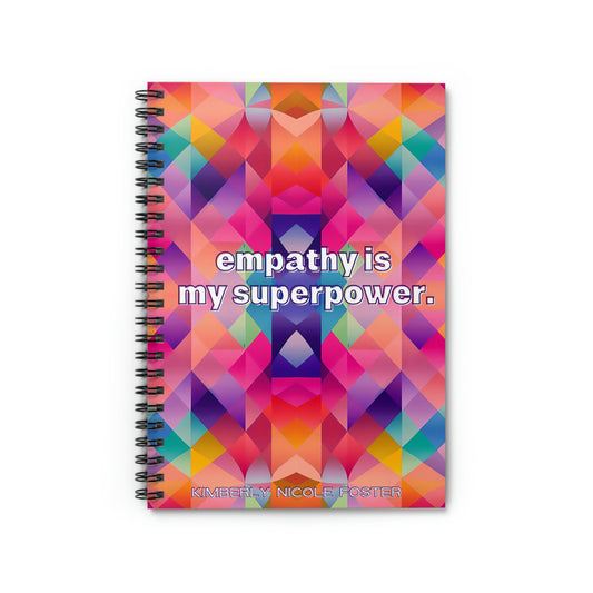 Empathy Is My Superpower Notebook